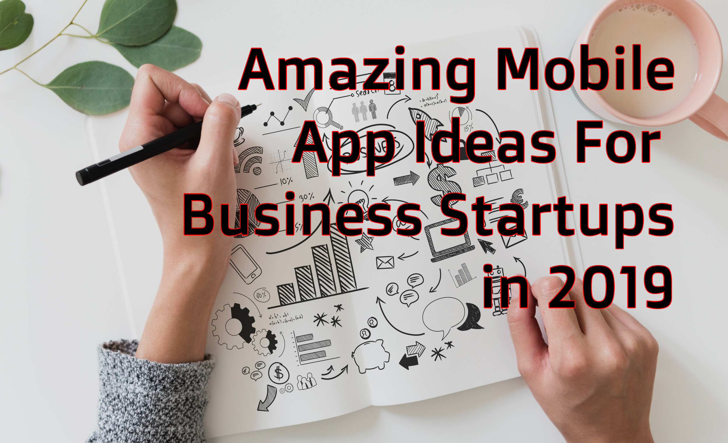 Best Mobile App Ideas for Business Startups in 2019_-398152192.png